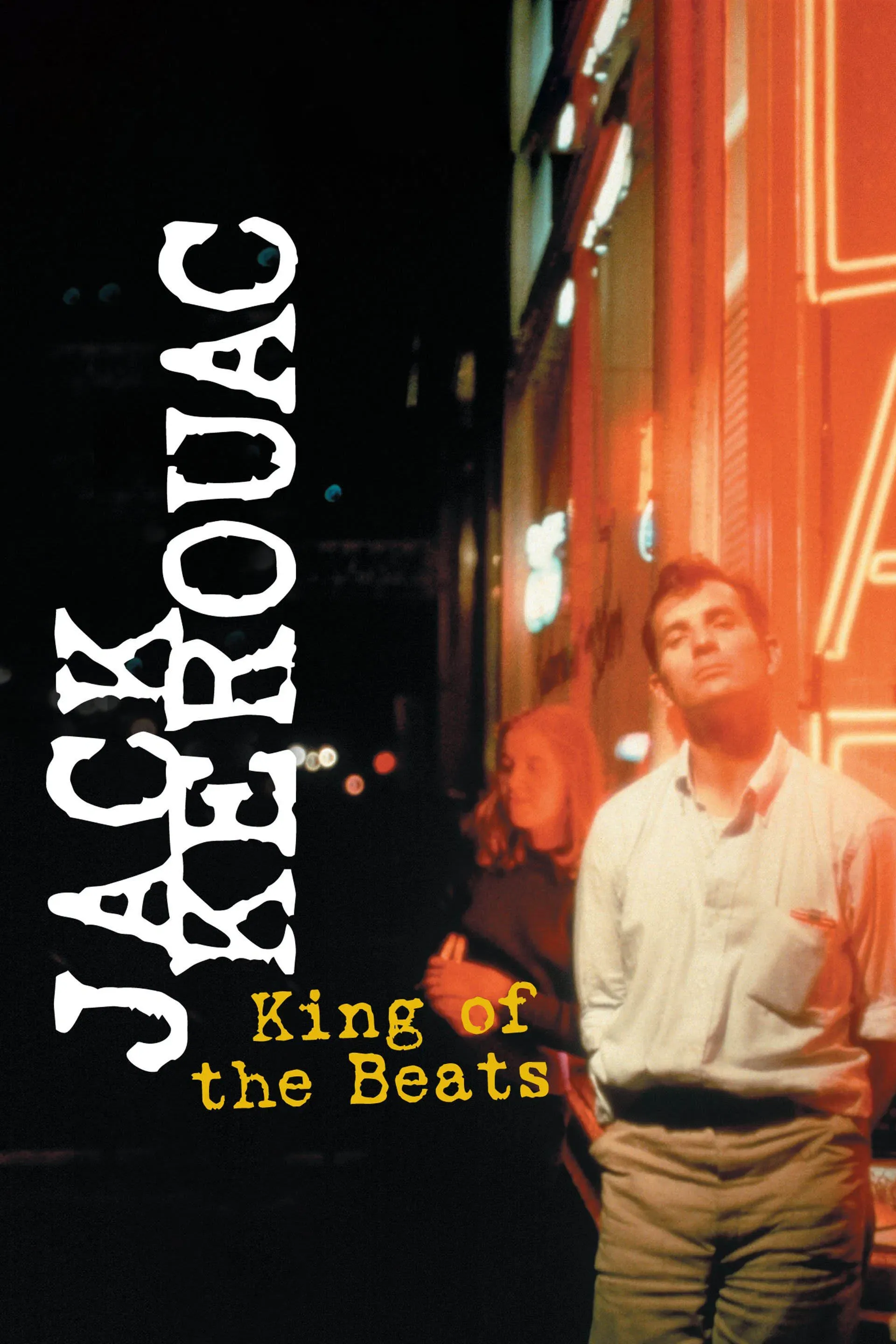 Poster of the movie Jack Kerouac: King of the Beats
