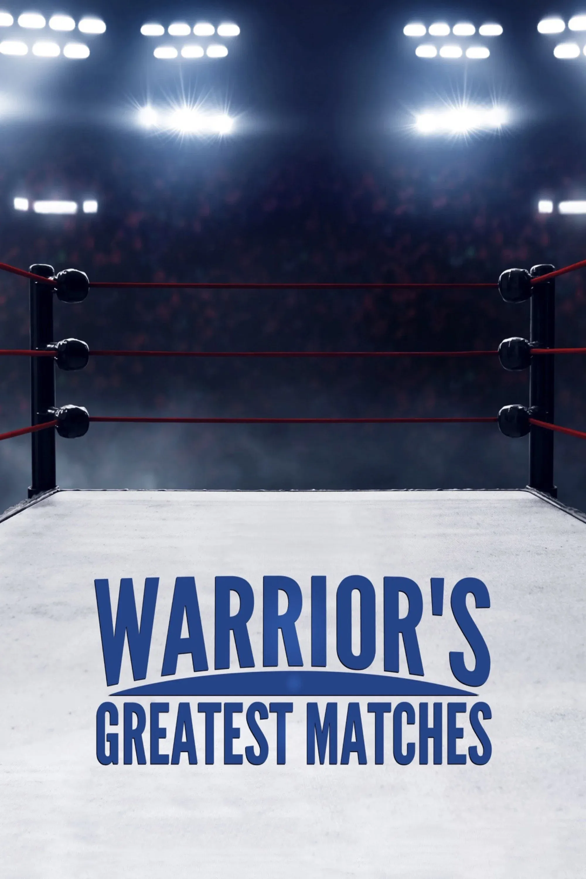Poster for Warrior's Greatest Matches