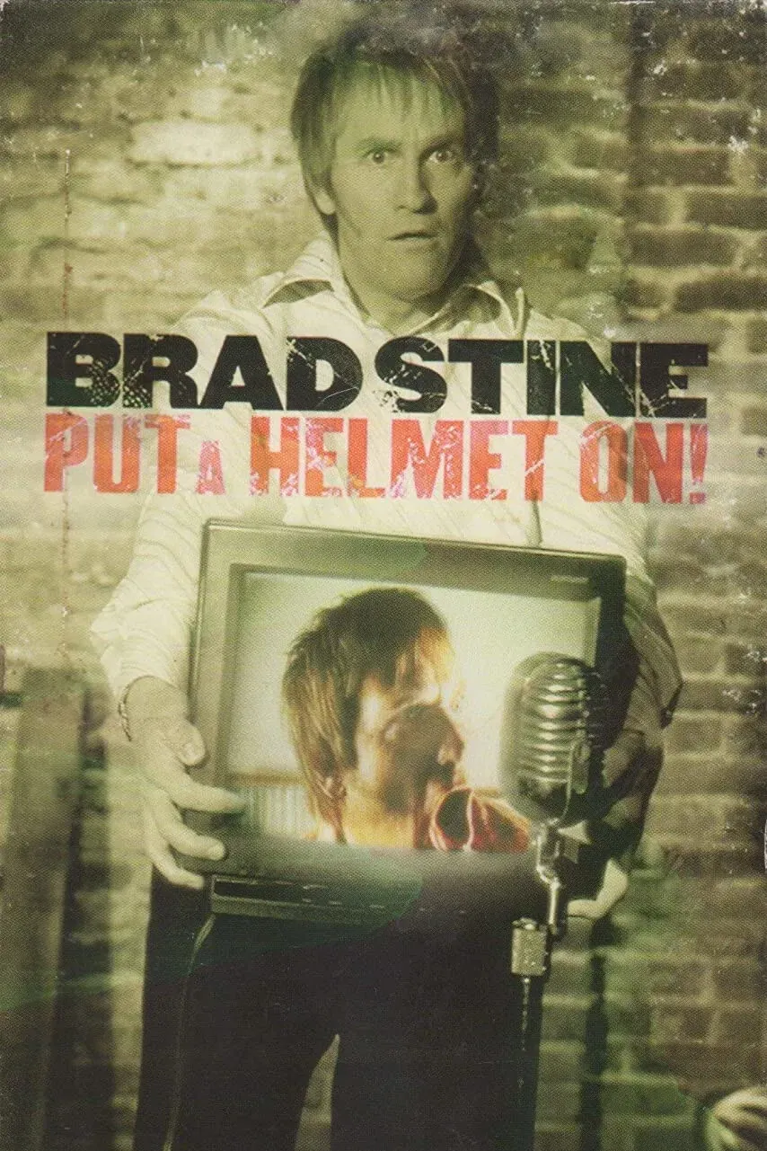 Poster of the movie Brad Stine - Put a Helmet On