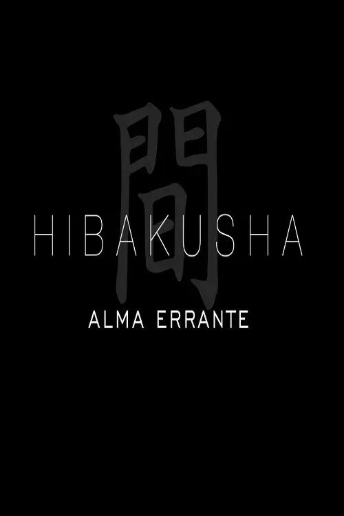 Poster for Alma Errante – Hibakusha