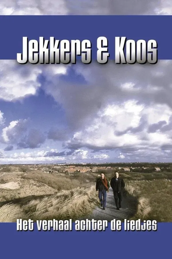 Poster of the movie Jekkers & Koos: Het Verhaal achter de Liedjes