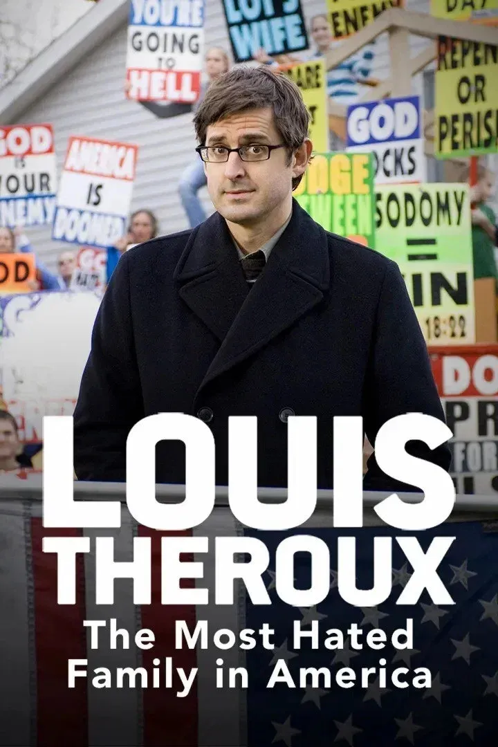 Poster of the movie Louis Theroux: The Most Hated Family in America