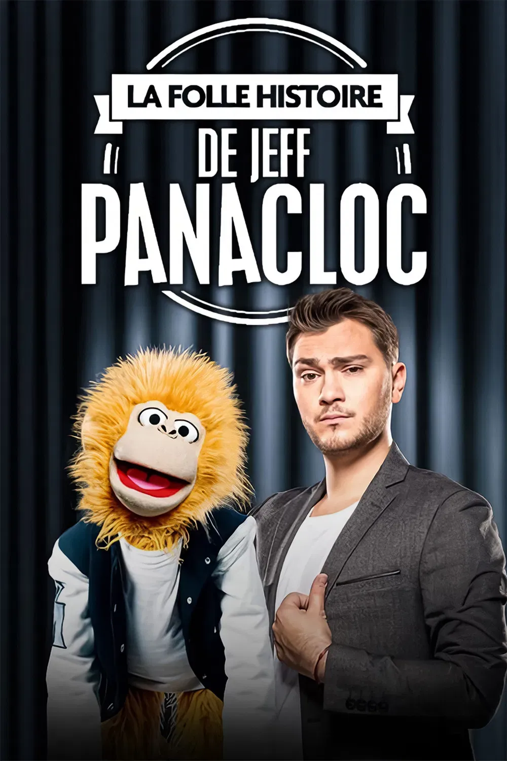 Poster of the movie La Folle Histoire de Jeff Panacloc