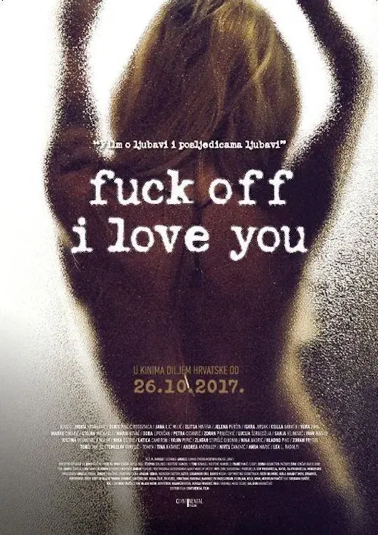 Poster of the movie Fuck Off I Love You