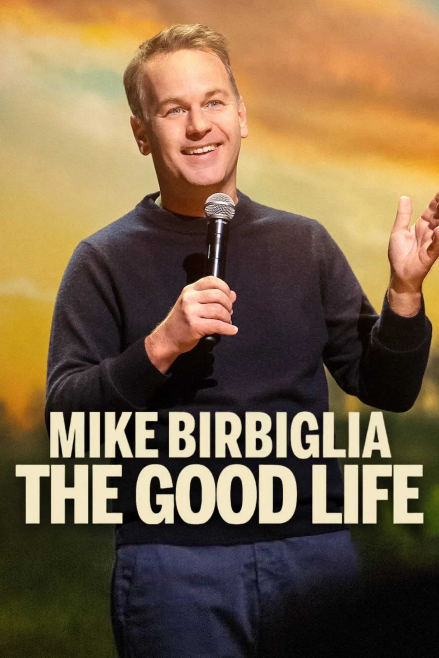 Poster of the movie Mike Birbiglia: The Good Life
