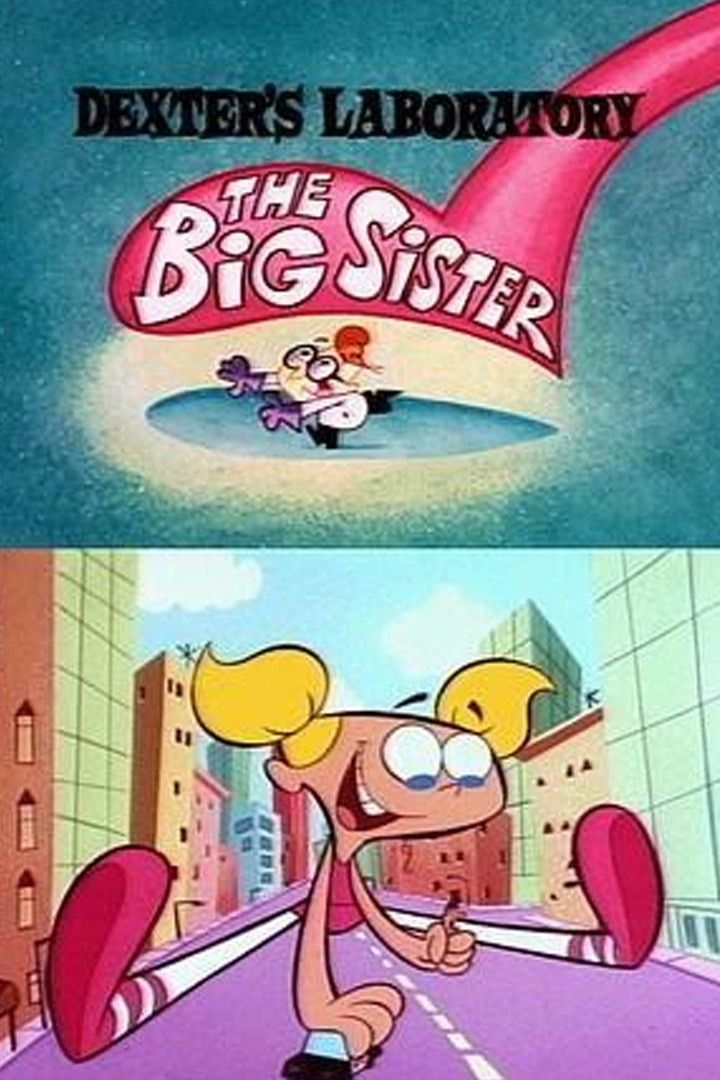Poster of the movie Dexter's Laboratory: The Big Sister