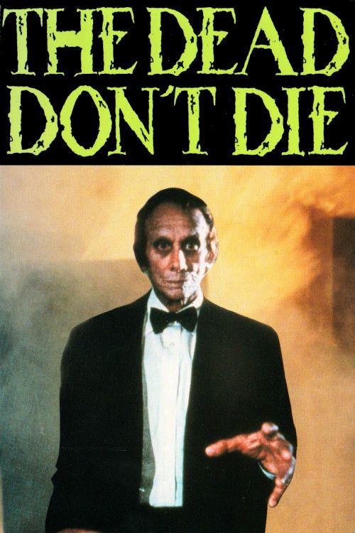 Poster of the movie The Dead Don't Die