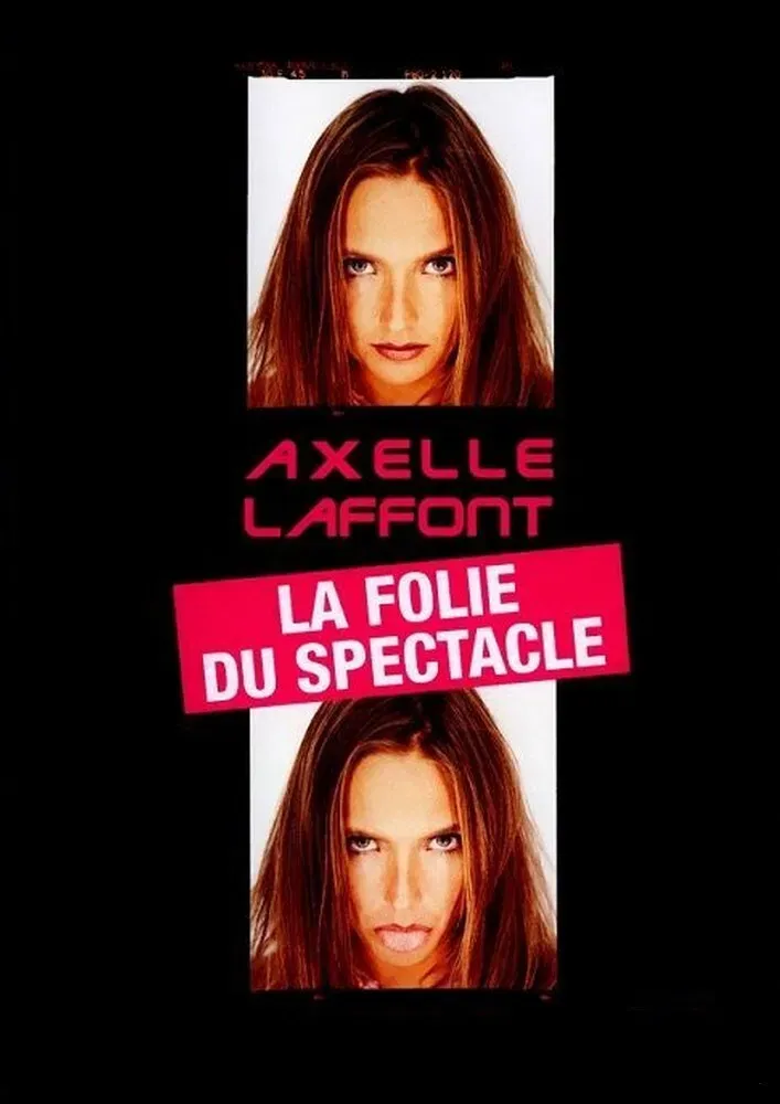 Poster of the movie Axelle Laffont : La folie du spectacle