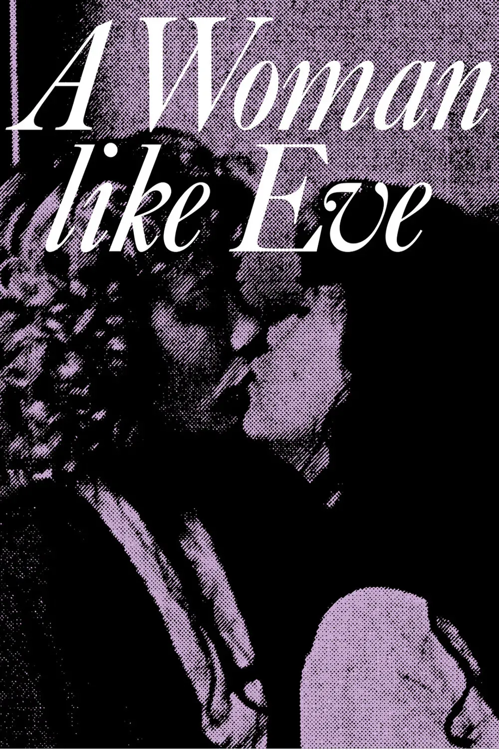Poster of the movie A Woman Like Eve