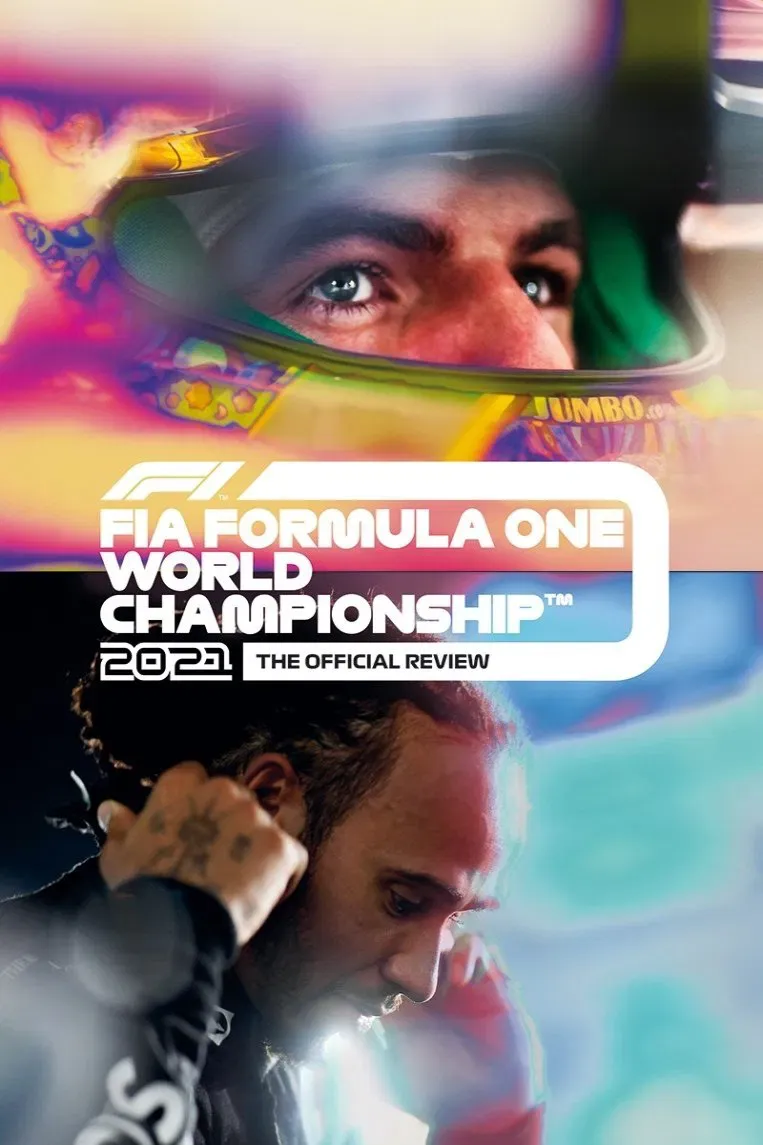 Poster of the movie Formula 1: The Official Review Of The 2021 FIA Formula One World Championship