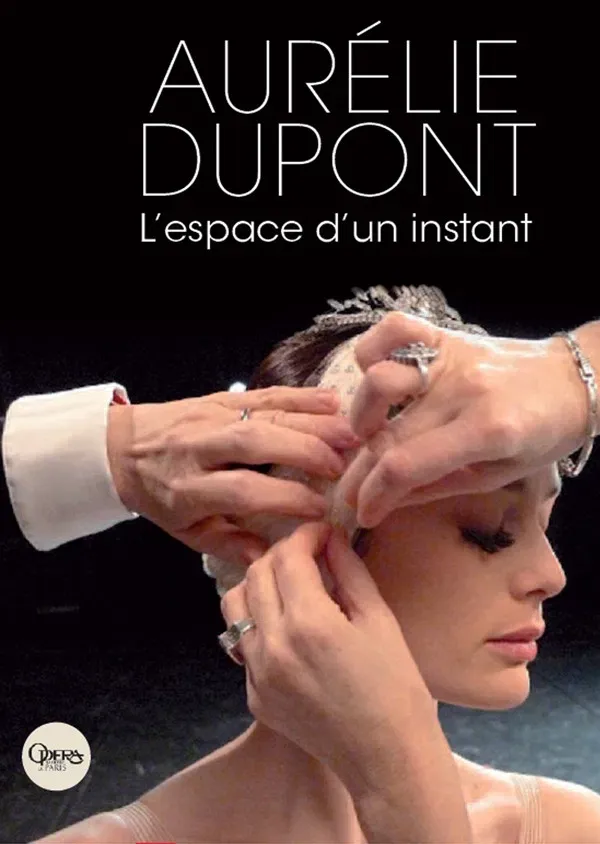 Poster of the movie Aurélie Dupont, Instants of Grace