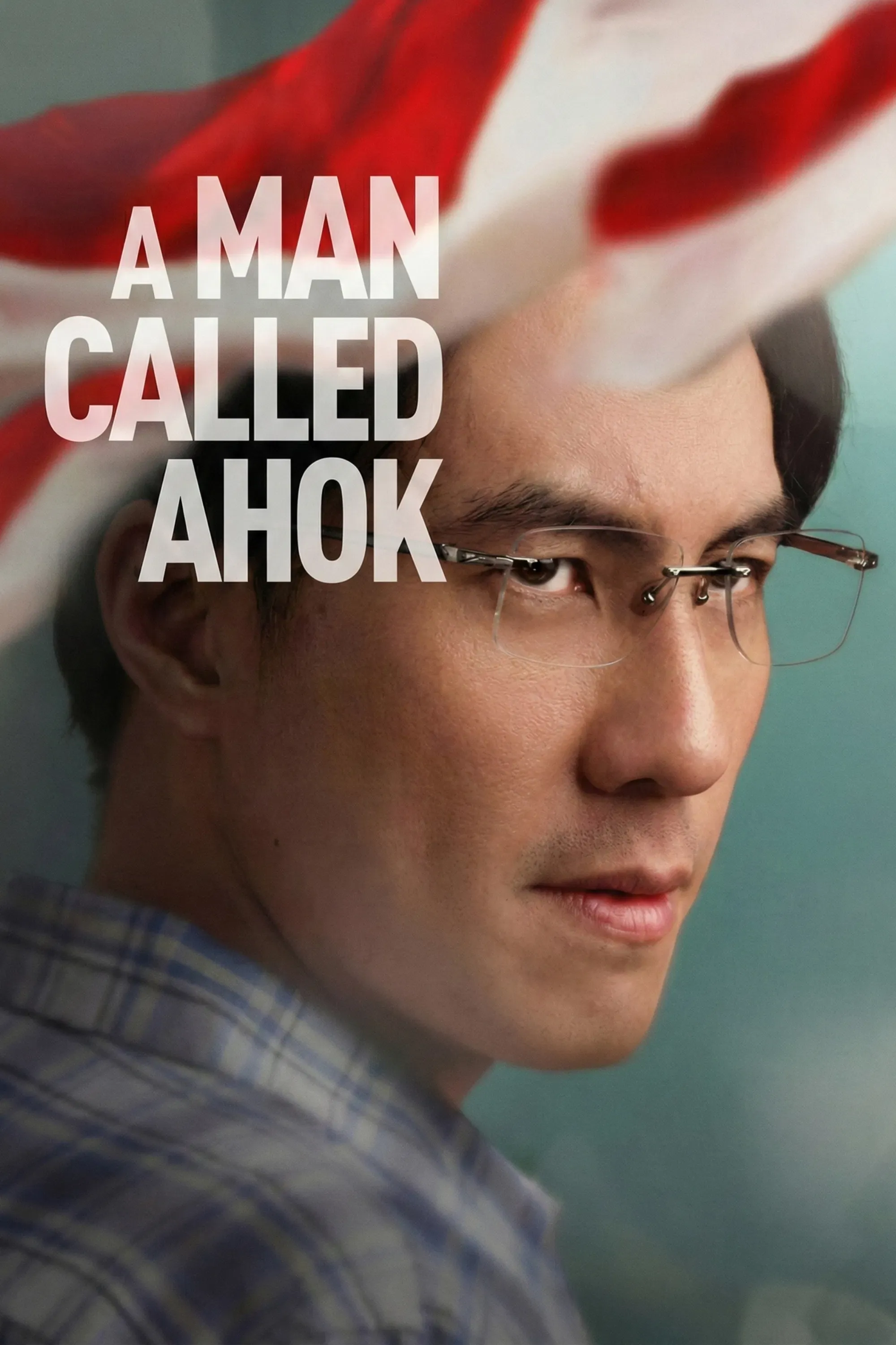 Poster of the movie A Man Called Ahok