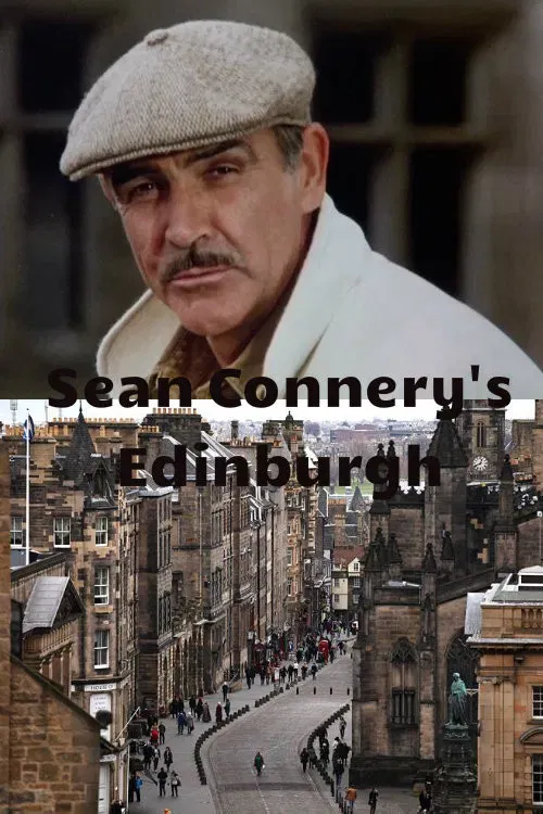 Poster of the movie Sean Connery’s Edinburgh