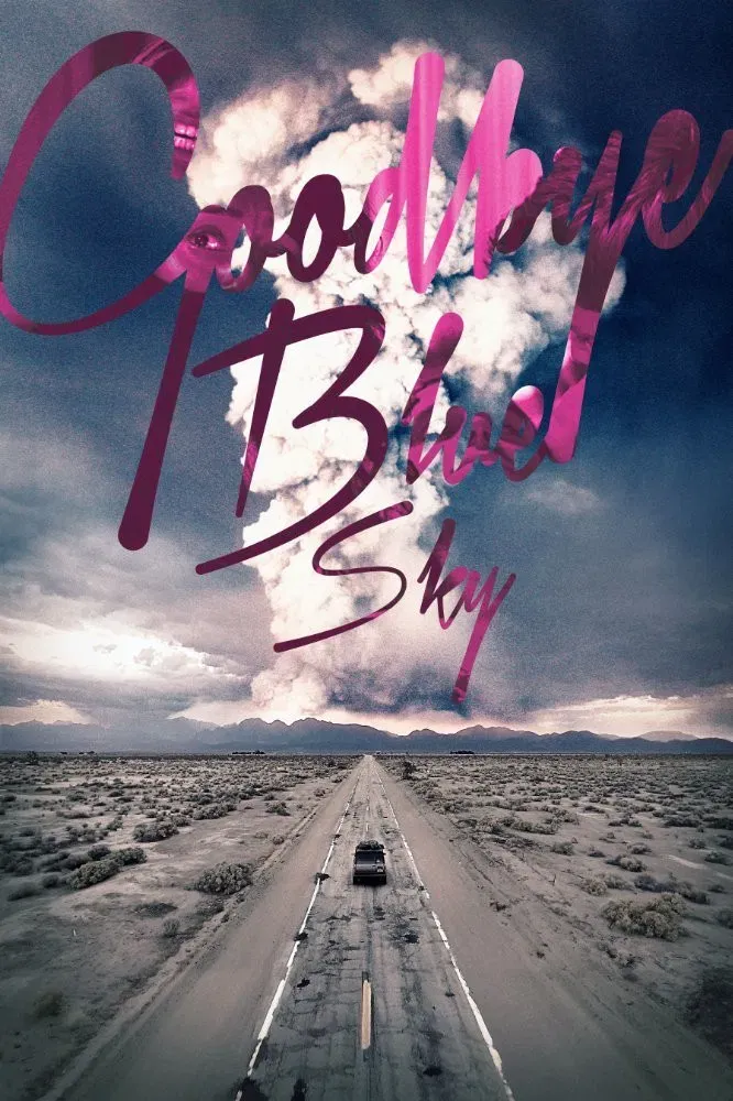 Poster of the movie Goodbye Blue Sky