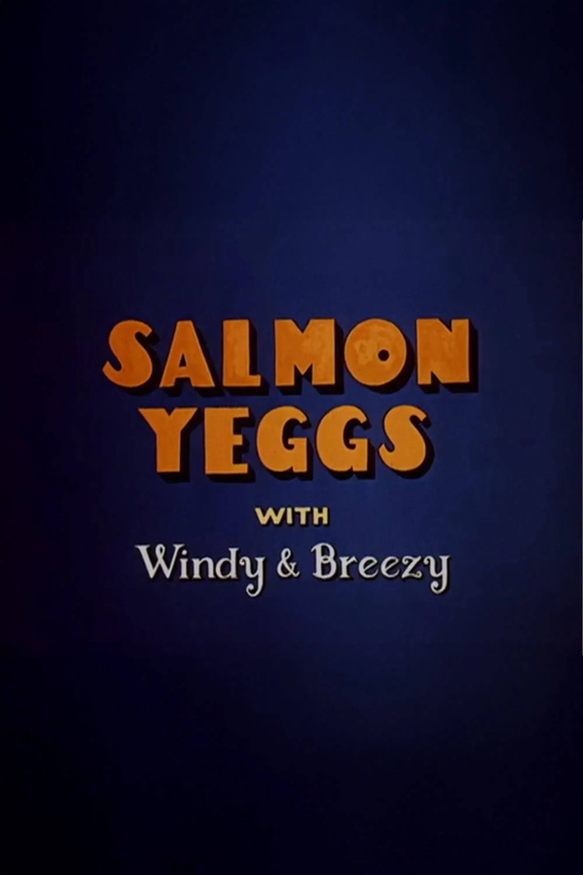 Poster of the movie Salmon Yeggs