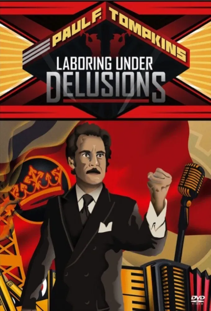 Poster of the movie Paul F. Tompkins: Laboring Under Delusions