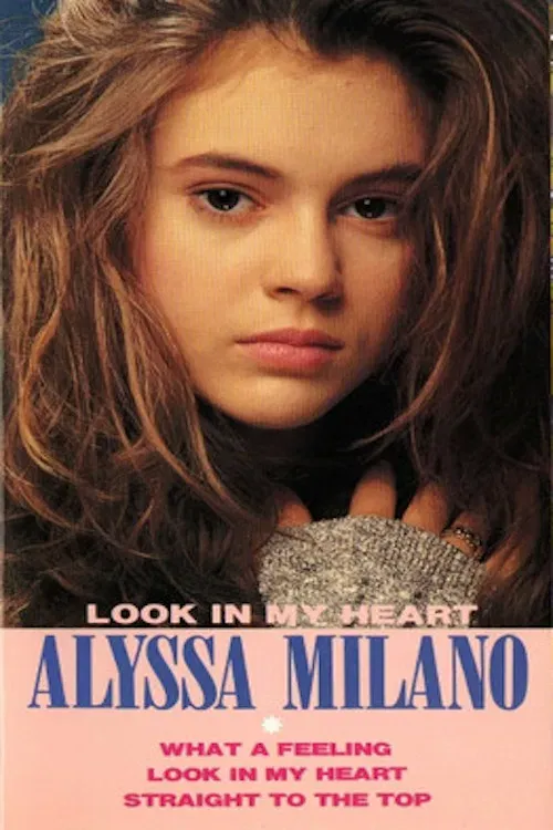 Poster of the movie Alyssa Milano: Look In My Heart