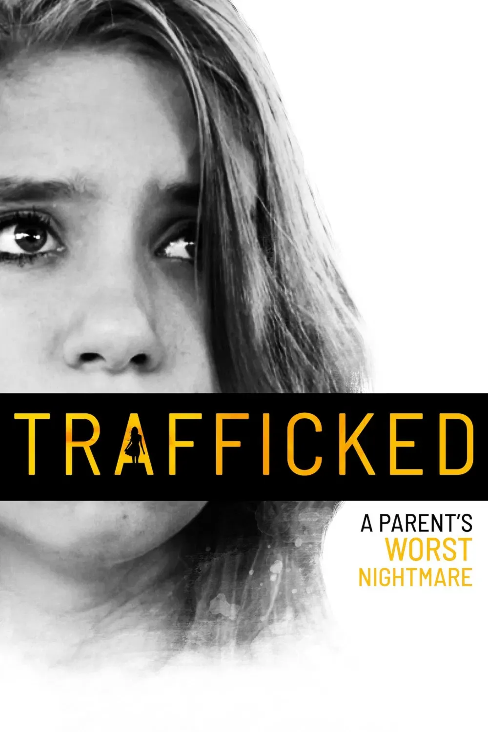 Poster of the movie Trafficked: A Parent's Worst Nightmare