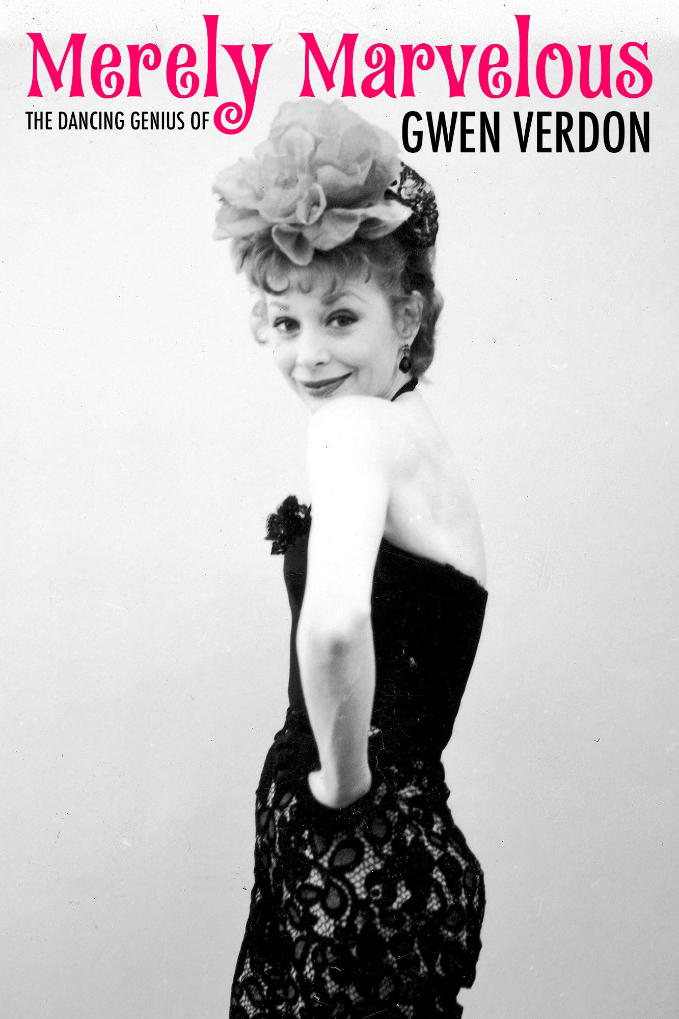 Poster of the movie Merely Marvelous: The Dancing Genius of Gwen Verdon