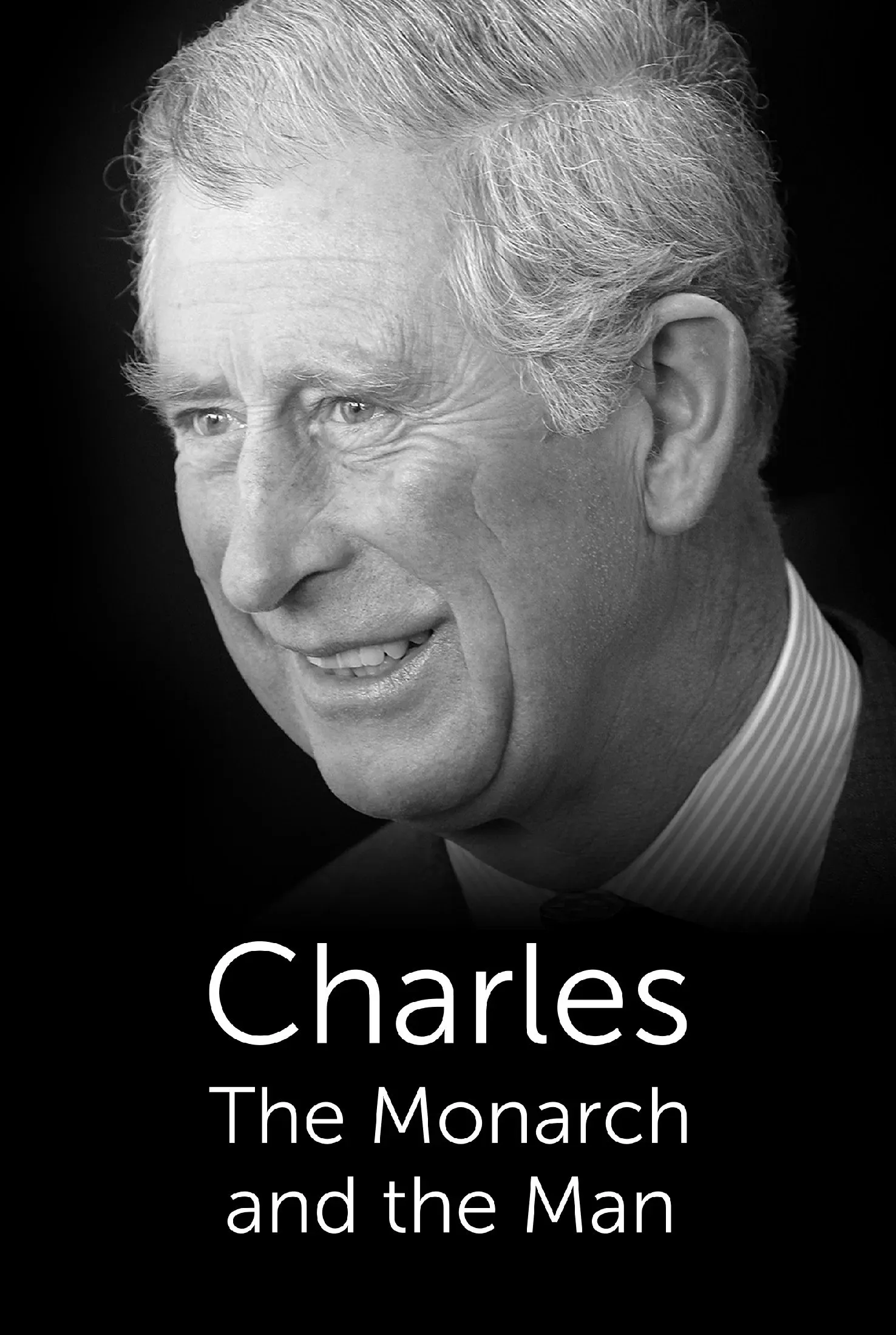 Poster for Charles: The Monarch and the Man