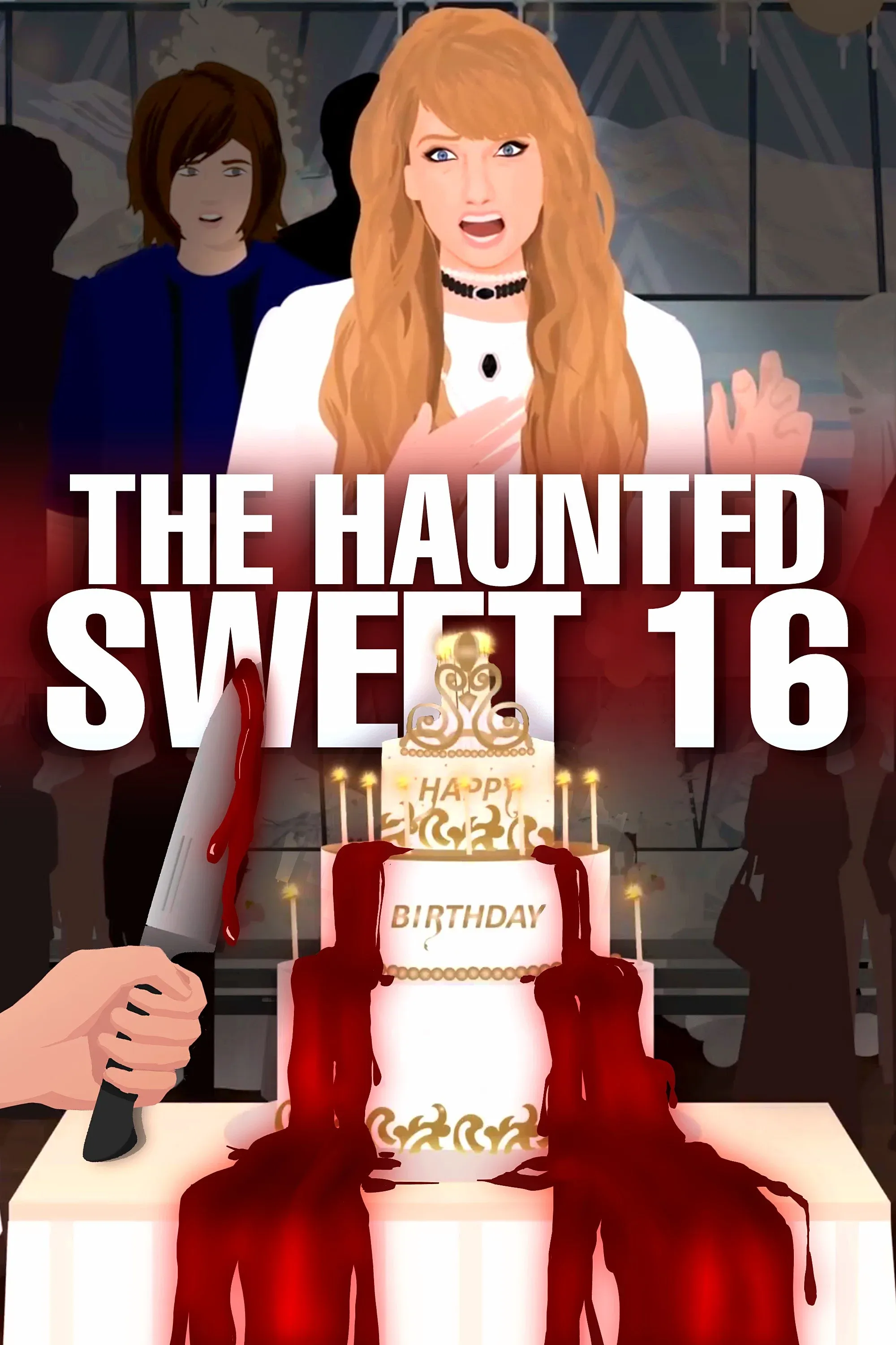 Poster for The Haunted Sweet 16 Birthday Party !!