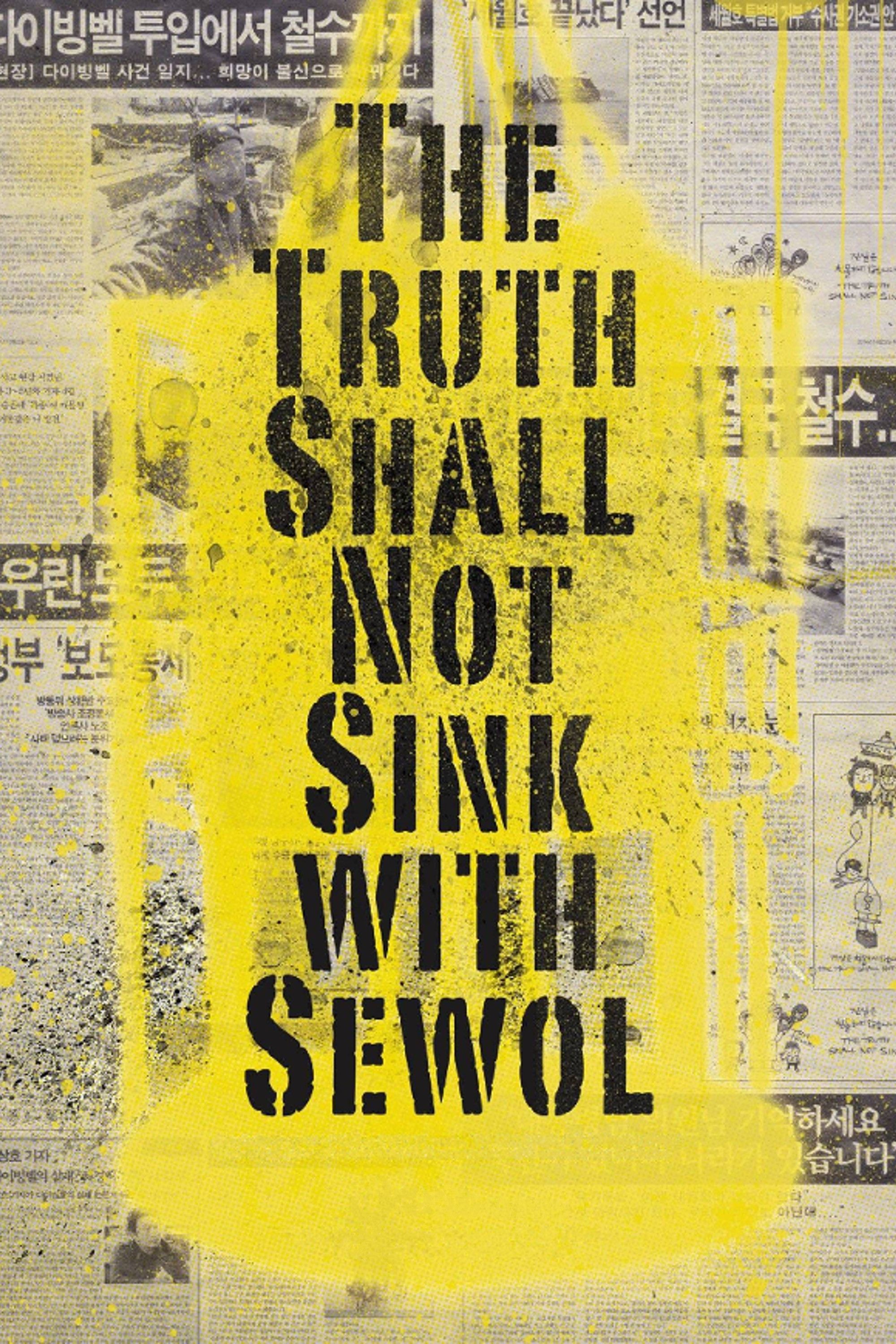 Poster of the movie The Truth Shall Not Sink with Sewol