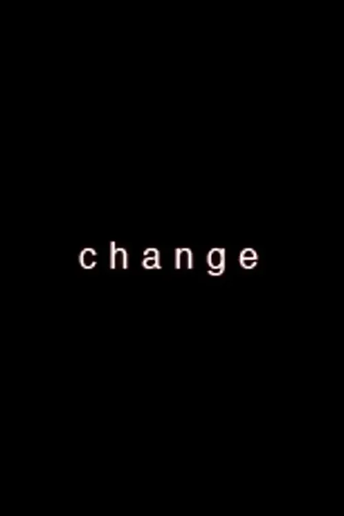 Poster of the movie Change