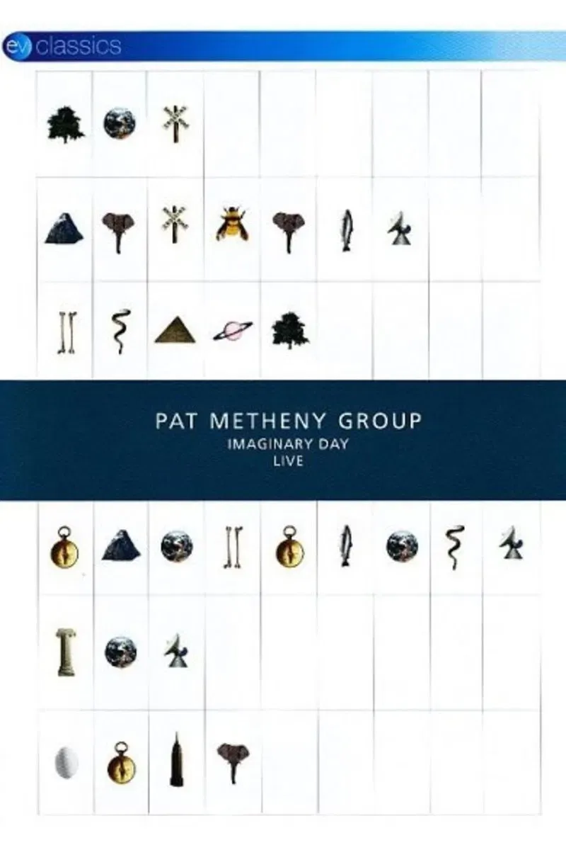 Poster of the movie Pat Metheny Group: Imaginary Day Live