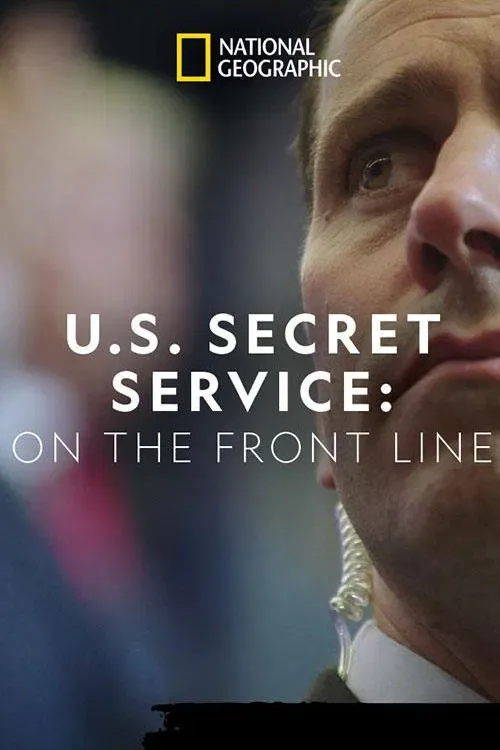 Poster of the movie United States Secret Service: On the Front Line