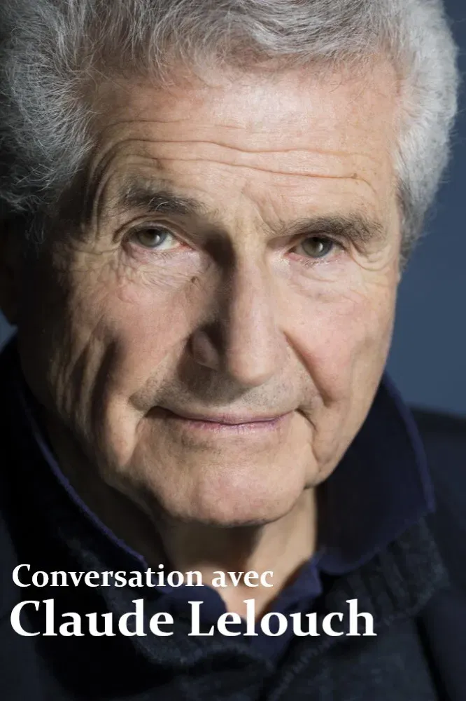 Poster of the movie Conversation avec Claude Lelouch