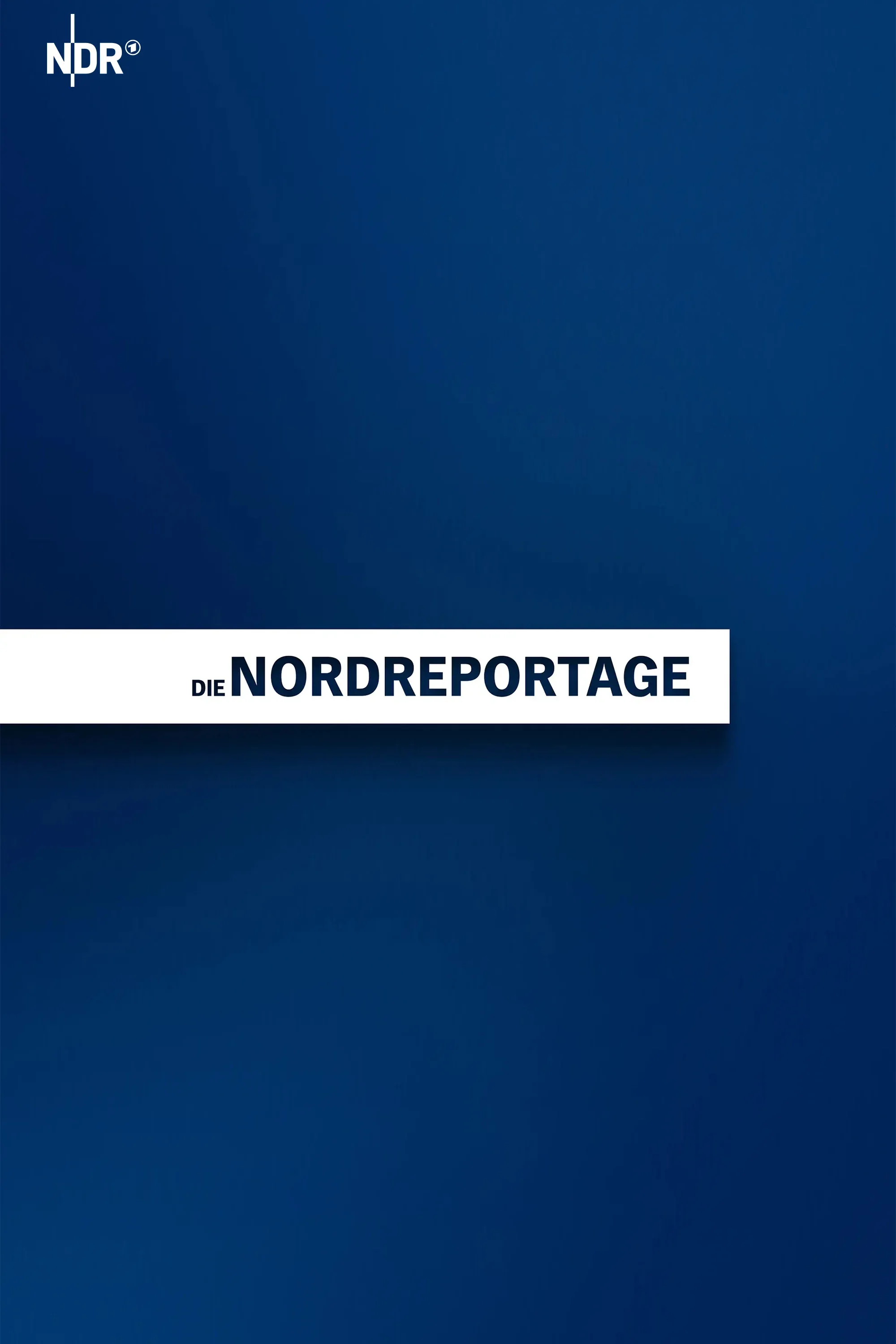 Poster of Die Nordreportage