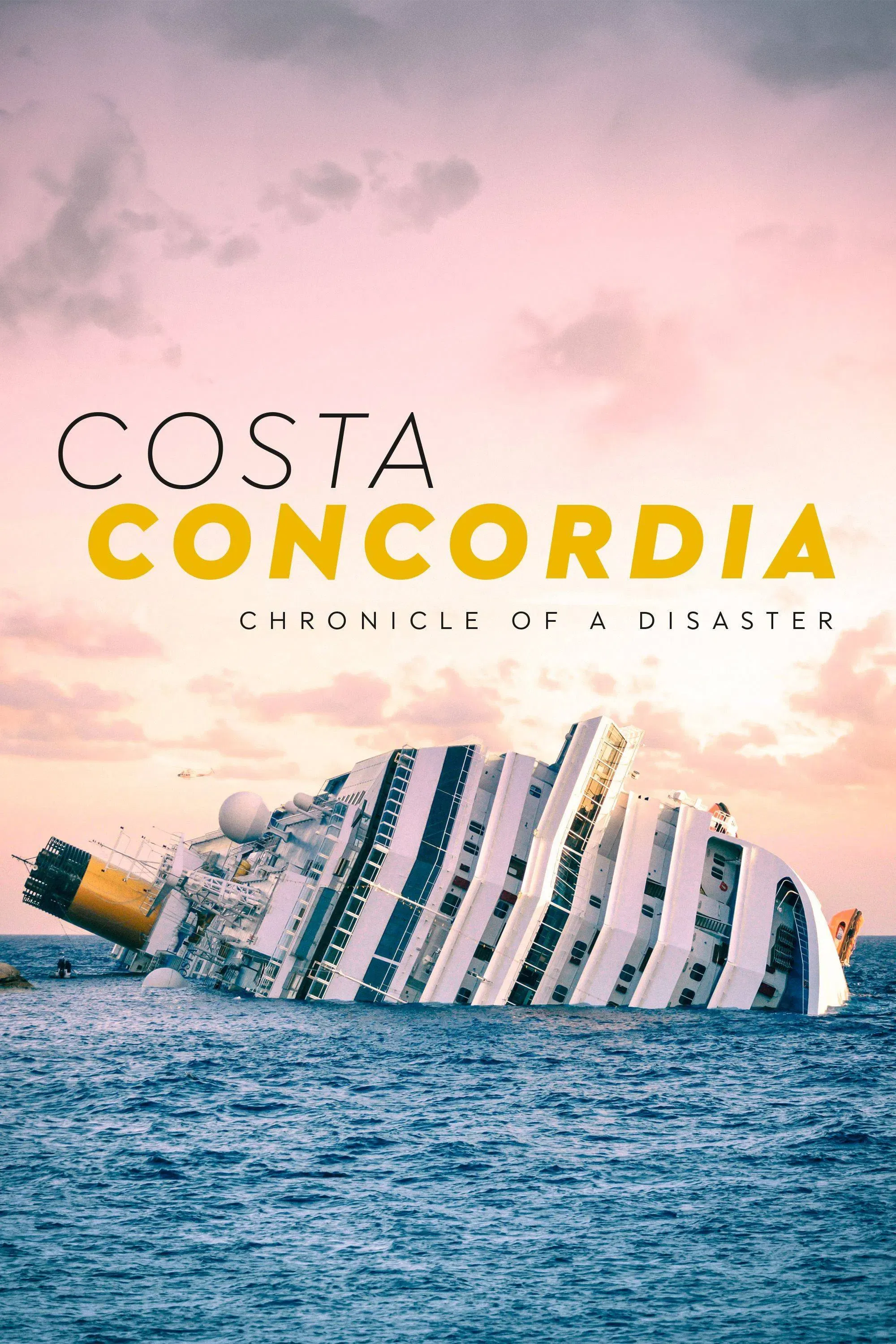 Poster of the movie Costa Concordia: Chronicle of a Disaster