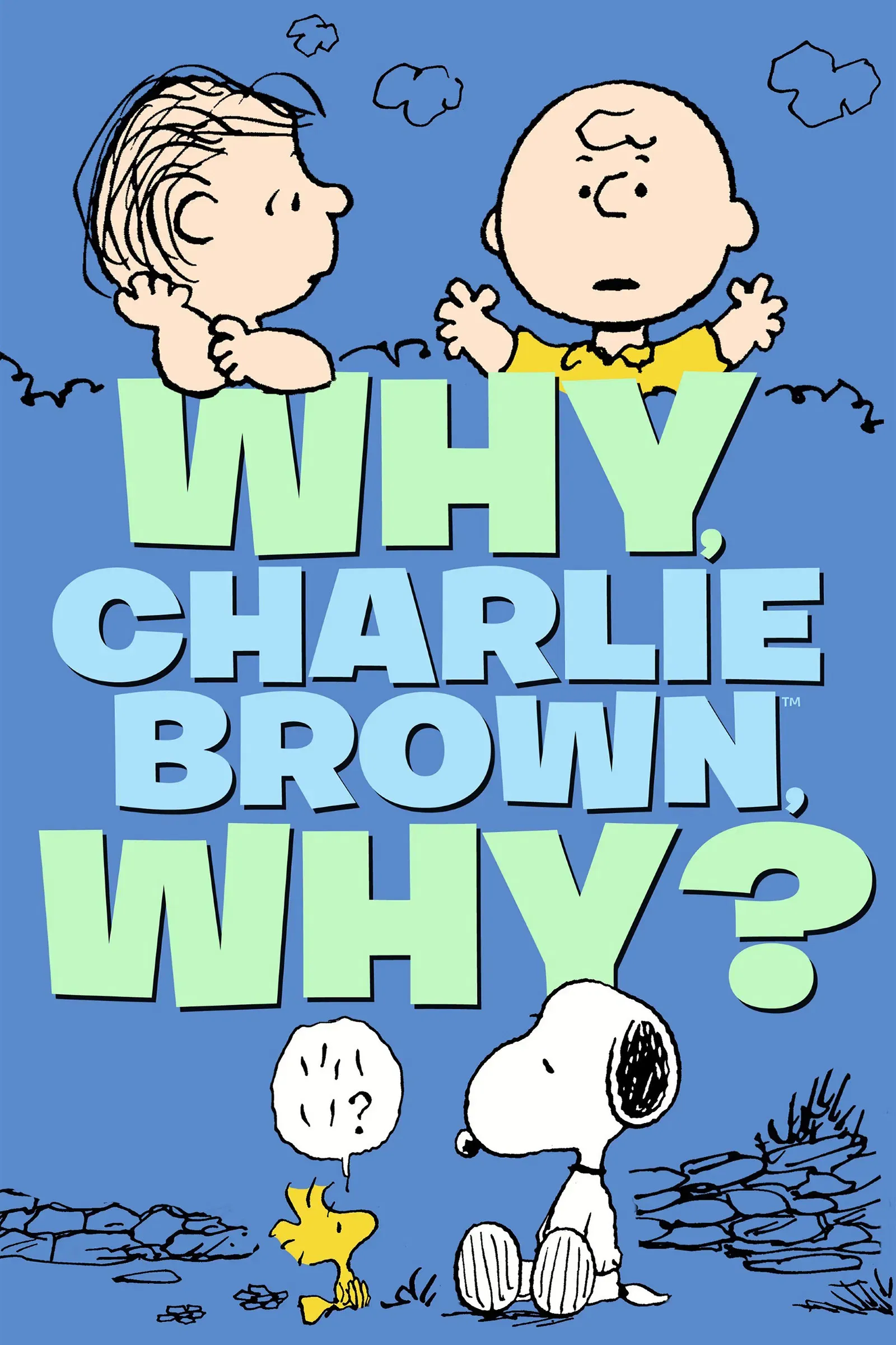 Poster of the movie Why, Charlie Brown, Why?