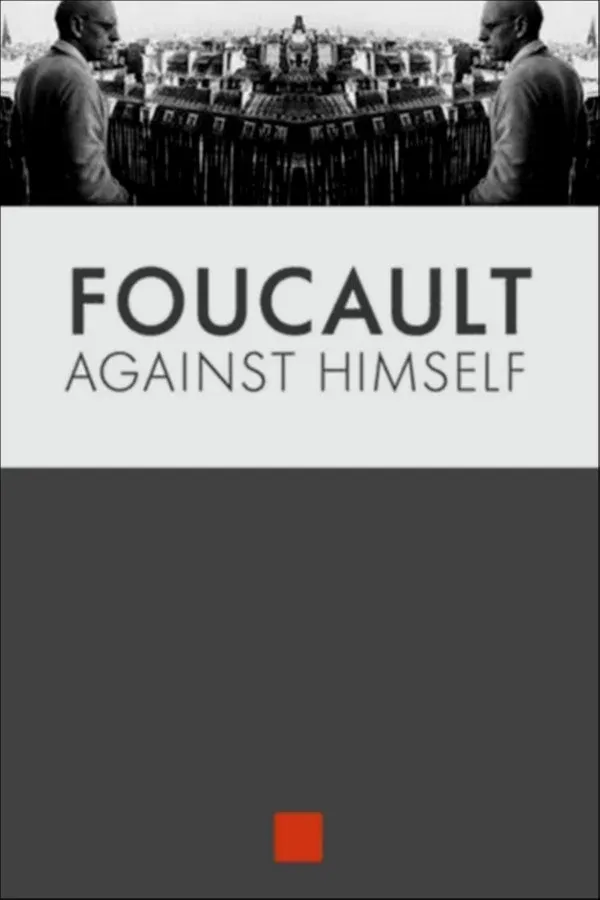 Poster for Foucault Against Himself