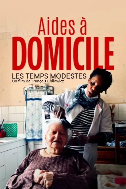 Poster of the movie Aides à domicile, les temps modestes