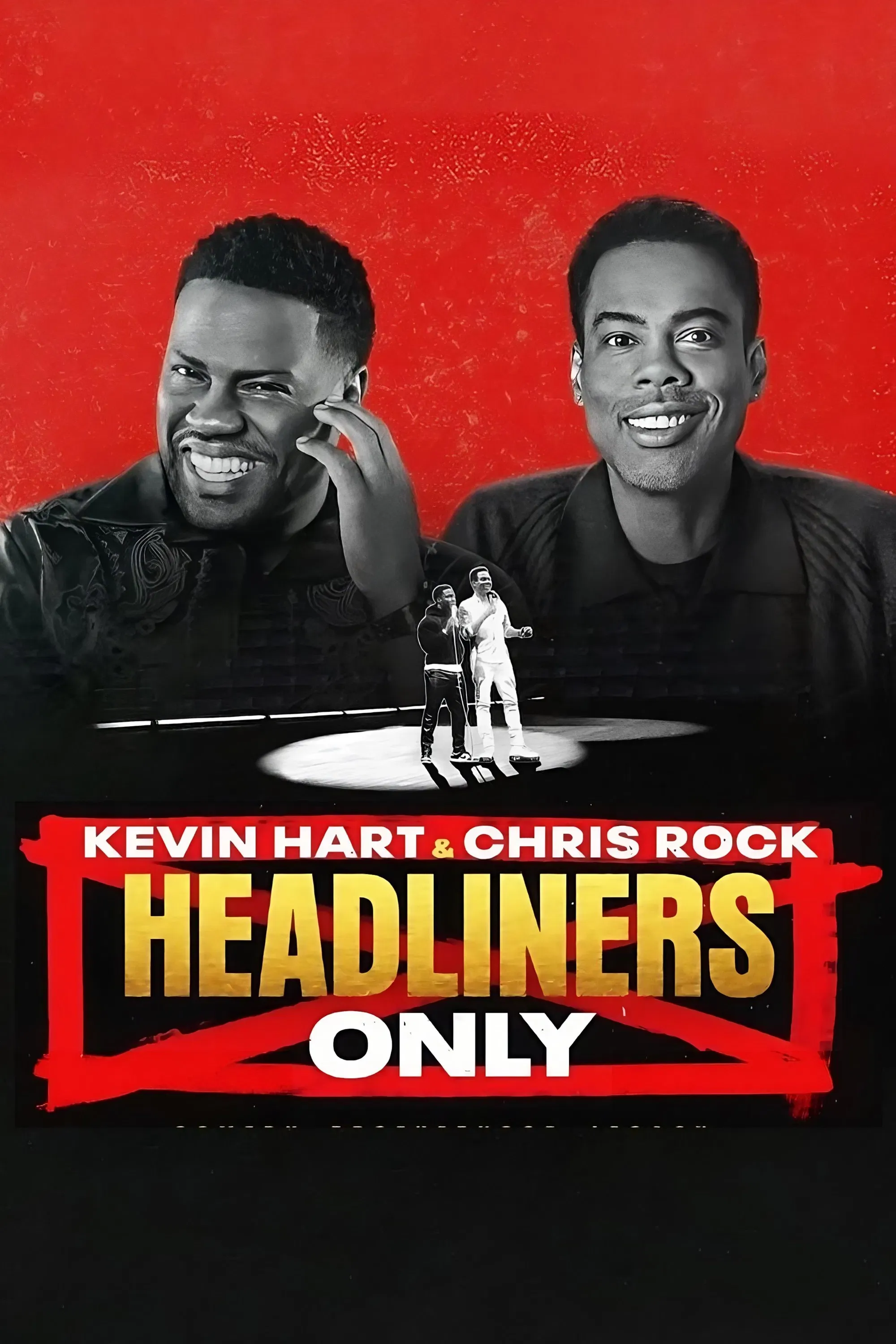 Poster of the movie Kevin Hart & Chris Rock: Headliners Only