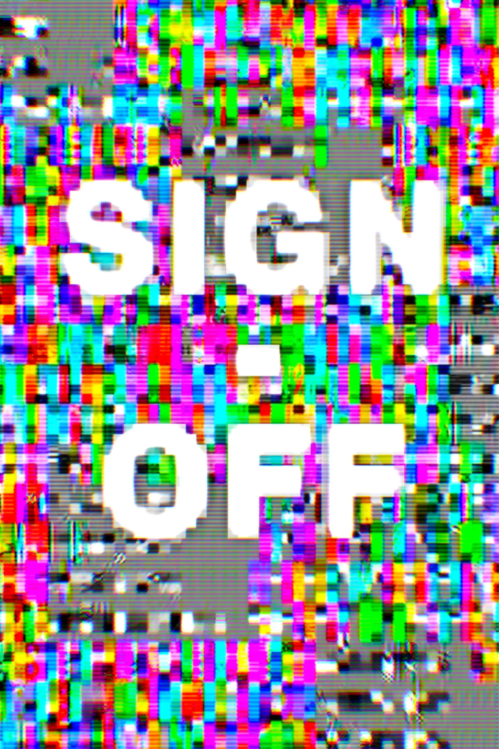 Poster of the movie SIGN-OFF