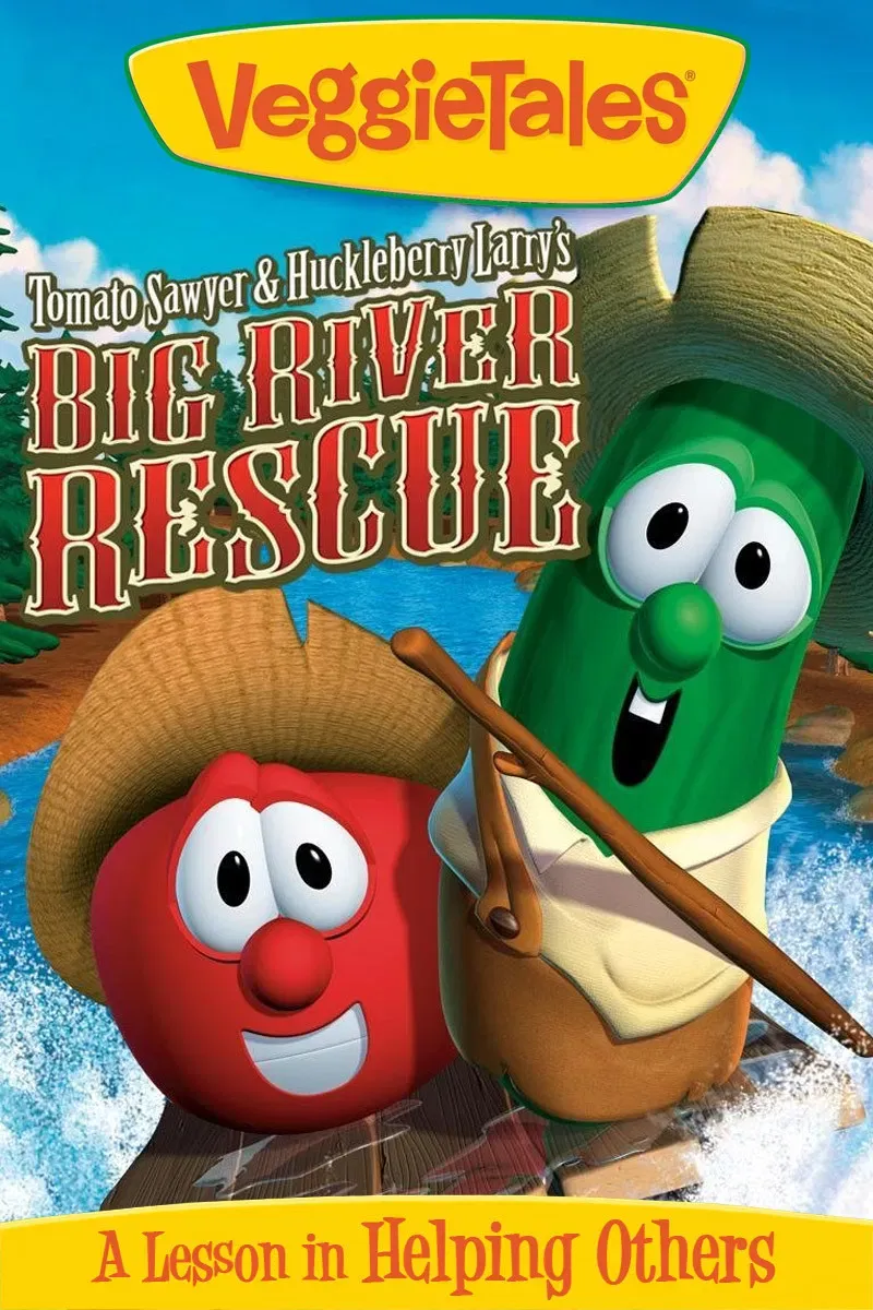 Poster of the movie VeggieTales: Tomato Sawyer & Huckleberry Larry's Big River Rescue