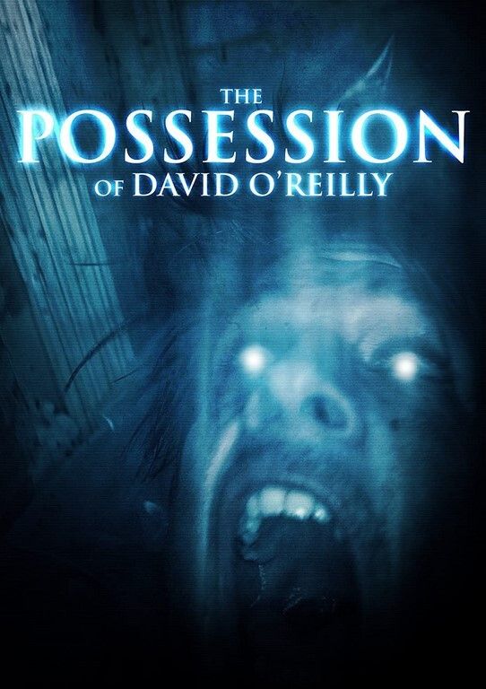 Poster of the movie The Possession of David O'Reilly