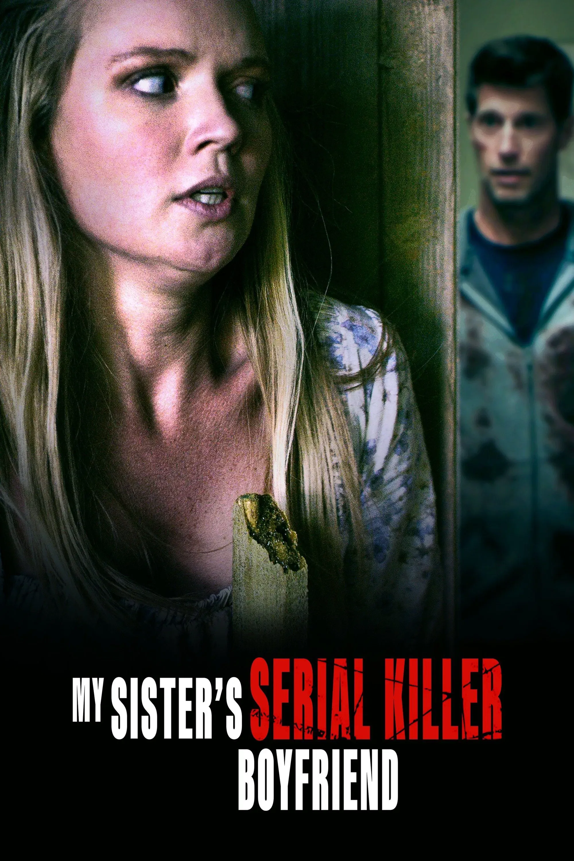 Poster of the movie My Sister's Serial Killer Boyfriend