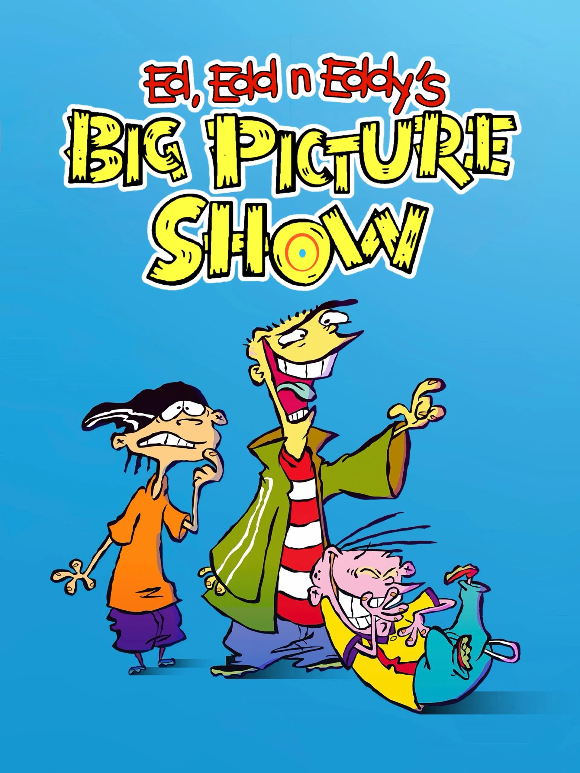 Poster for Ed, Edd n Eddy's Big Picture Show