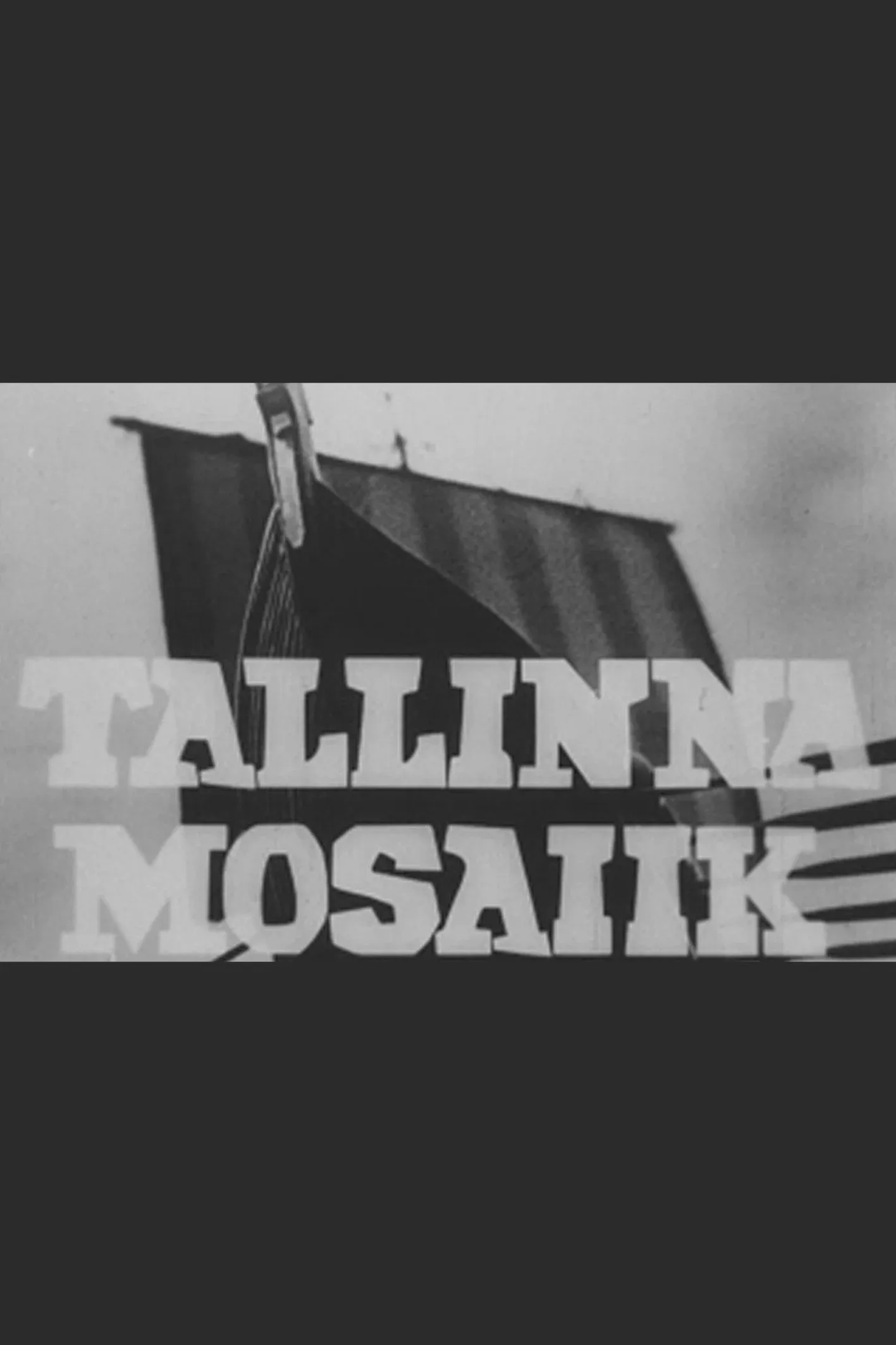 Poster for Tallinna mosaiik