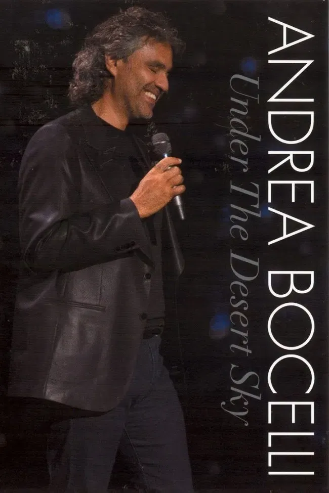 Poster of the movie Andrea Bocelli - Under the Desert Sky
