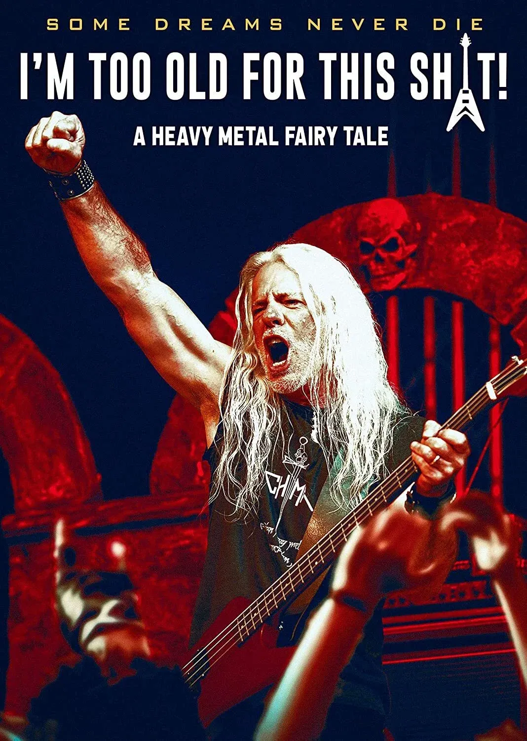 Poster for I'm Too Old For This Sh*t: A Heavy Metal Fairytale