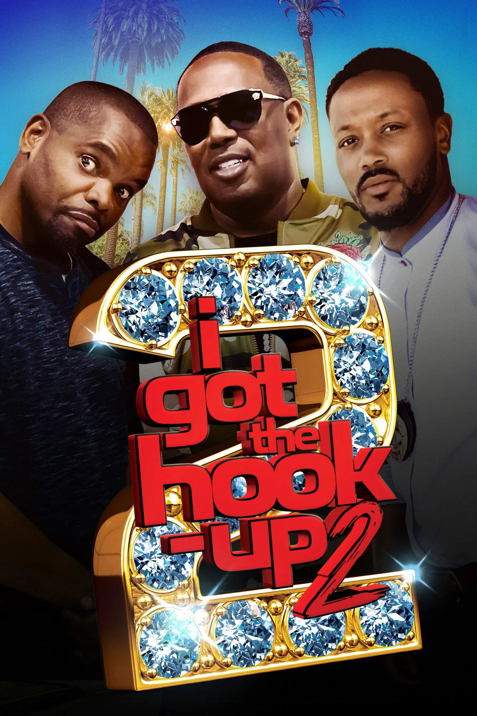 Poster of the movie I Got the Hook Up 2