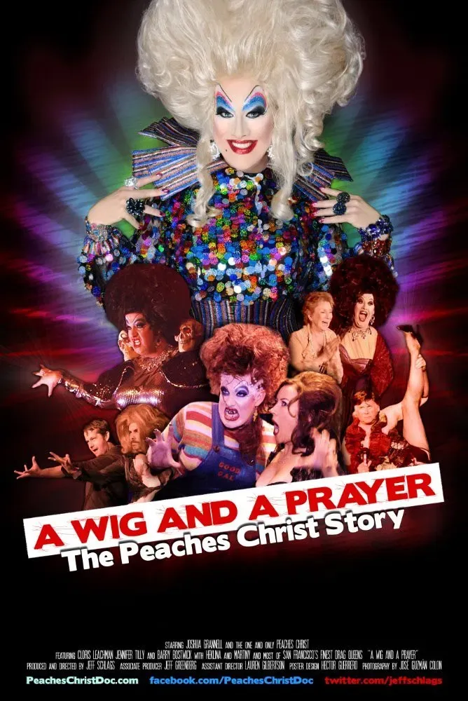 Poster of the movie A Wig and a Prayer: The Peaches Christ Story