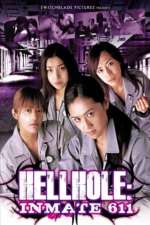 Poster of the movie Hellhole: Inmate 611