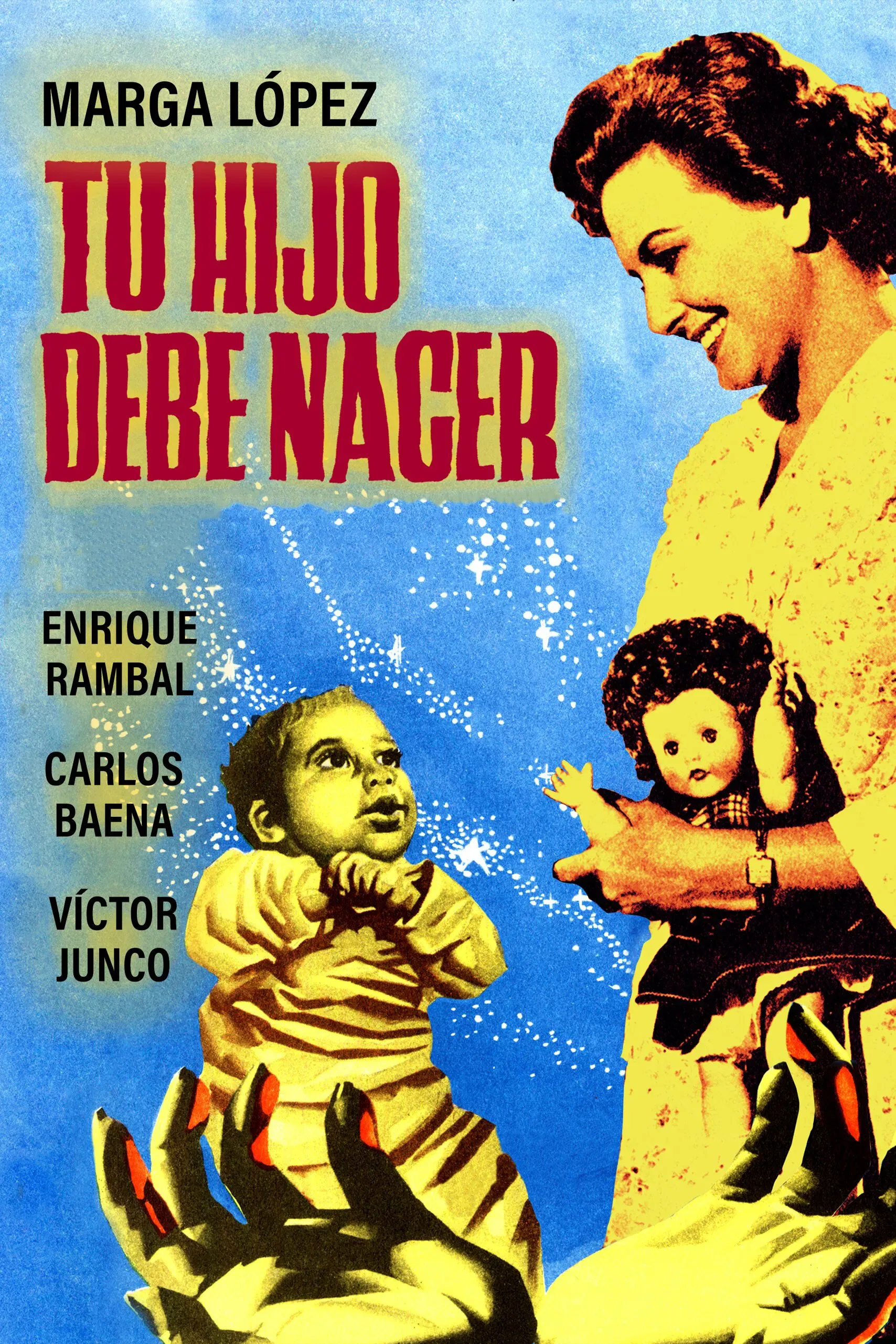 Poster of the movie Tu hijo debe nacer