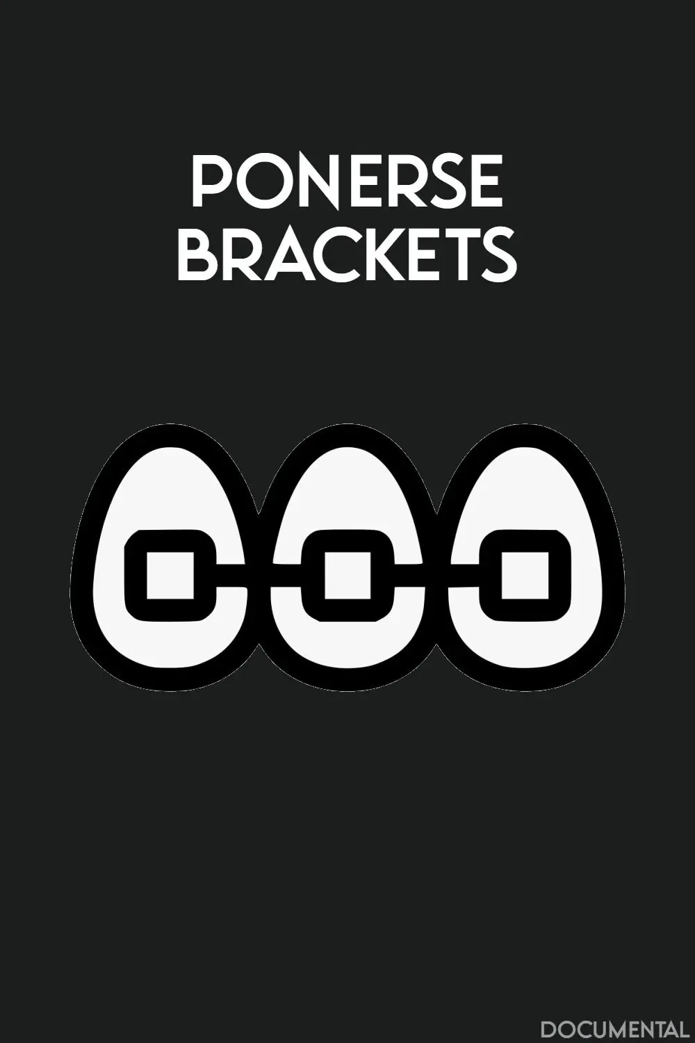 Poster for Ponerse Brackets