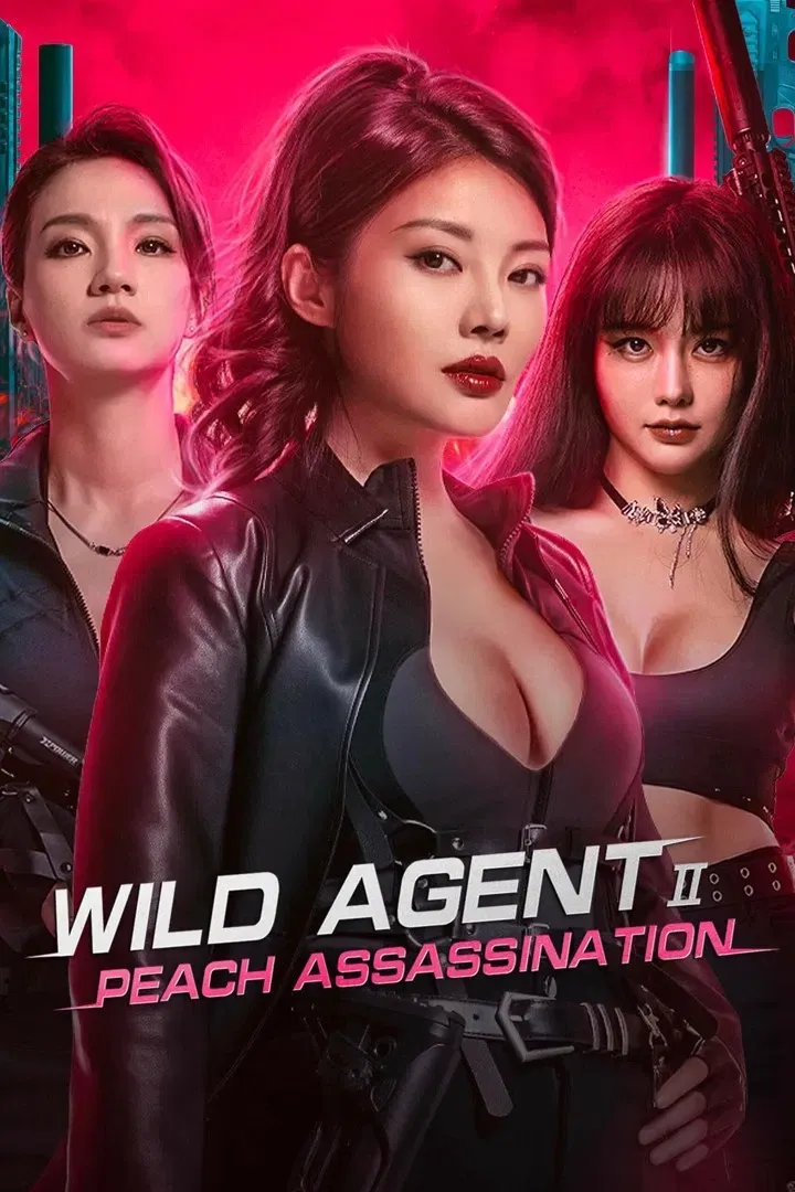 Poster of the movie Wild Agent 2: Peach Assassination